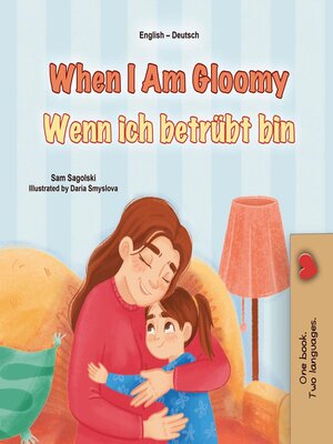 cover image of When I am Gloomy Wenn ich betrübt bin